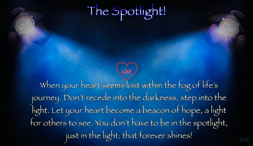 The Spotlight! – A Love Story!